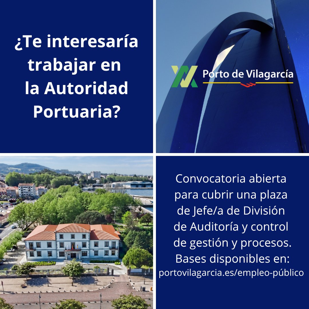 Esta viernes día 26 de septiembre finaliza el plazo para presentar solicitudes a la plaza de Jefe/a de División de Auditoría y control de procesos. Si te interesa, aún estas a tiempo! Consulta las bases de la convocatoria en: 
portovilagarcia.es/empleo-público