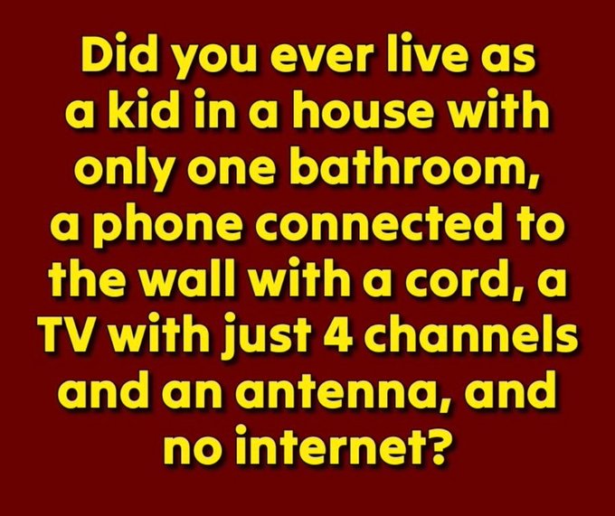 Did you ever do these things?