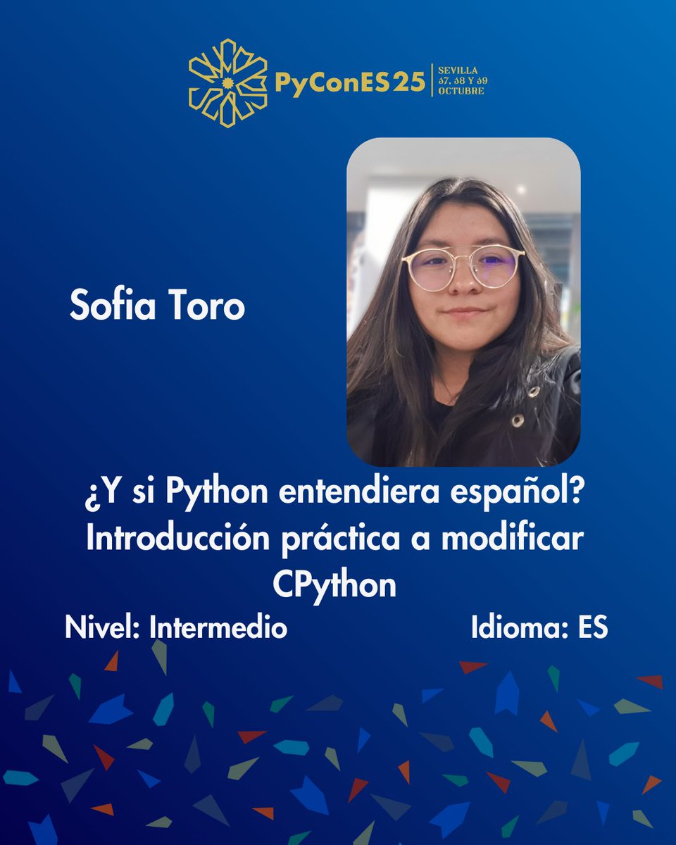 PyConES's tweet image. 🎯¿Y si Python entendiera español? — Introducción práctica a modificar CPython por Sofia Toro.
💡Categorías: #PythonCore, #PackageDevelopment.