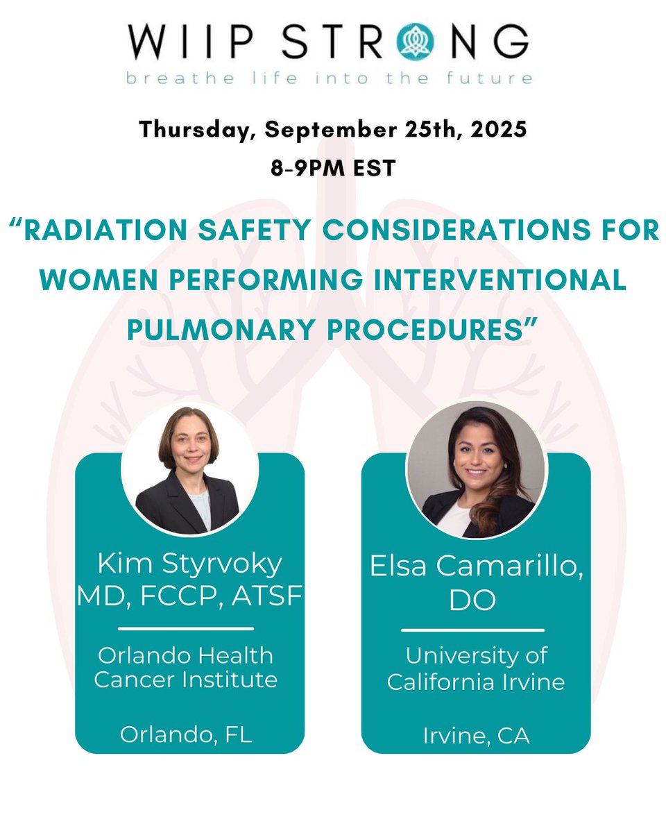 Come learn from Elsa Camarillo, DO and Kim Styrvoky MD, FCCP, ATSF as they speak to us on “Radiation Safety Considerations for Women Performing Interventional Pulmonary Procedures”! 🌟

📅 September 25, 2025
🕒 8-9pm EST
💻 Register now: wiipstrong.org/wiip-webinar-9…

#WiIPstrong