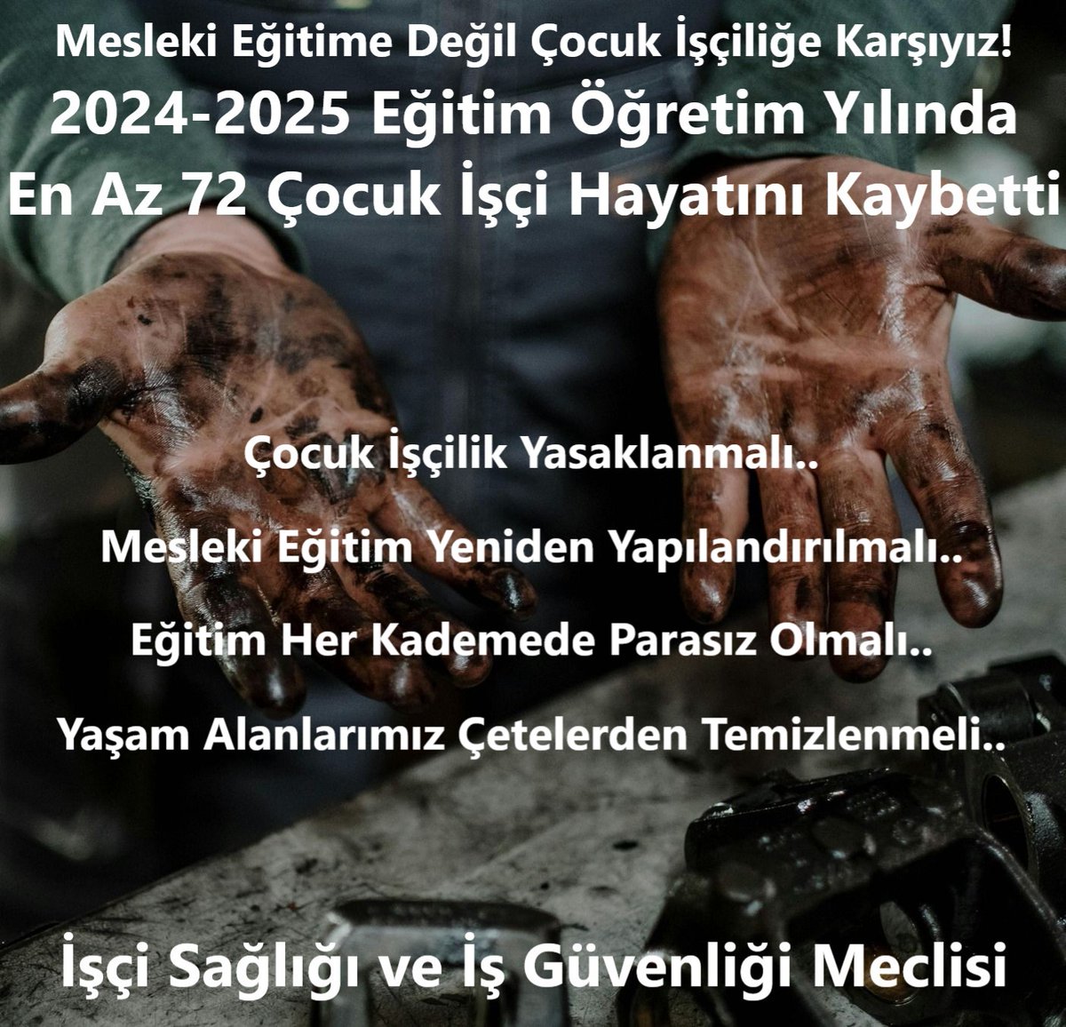 Mesleki eğitime değil çocuk işçiliğe karşıyız…
2024-2025 eğitim öğretim yılında en az 72 çocuk işçi hayatını kaybetti
isigmeclisi.org/21409-mesleki-…