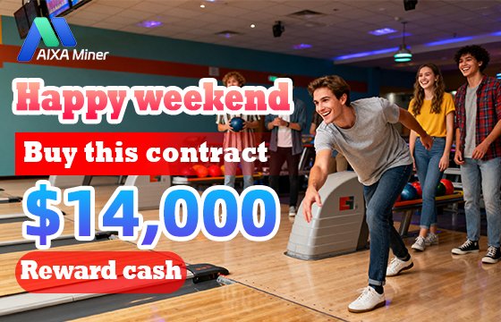 Weekend benefits, surprise gifts are waiting for you! Purchase the project contract now to receive cash rewards. For specific event details, please click the official website link to learn more:aixaminer.com
#BTC #ETH #XRP #BNB <a href="/AIXAmining/">AIXA Miner</a>