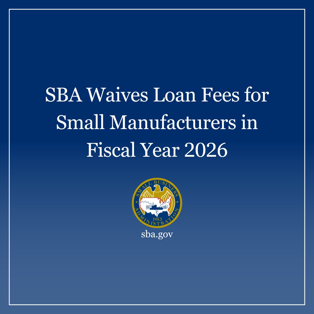 NEW: As part of SBA’s ongoing effort to restore American industry, the agency is waiving most upfront loan fees for small manufacturers in FY26.

Read more: sba.gov/article/2025/0…