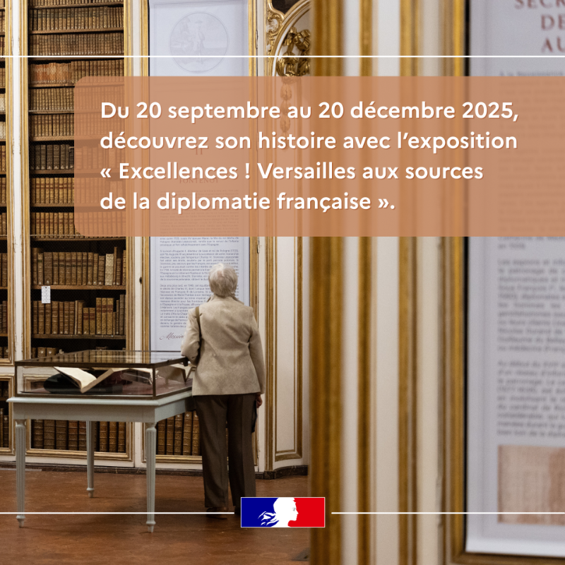 francediplo's tweet photo. À la Bibliothèque Choiseul, ancien Hôtel des Affaires étrangères, l’exposition «  Excellences ! Versailles aux sources de la diplomatie française »  présente dépêches, traités et objets d’apparat, dont près de la moitié issus des Archives diplomatiques.

📅 Jusqu’au 20/12/25.