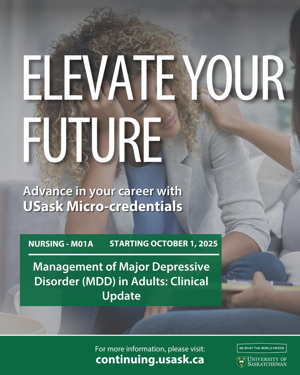 Looking to expand your knowledge? Take our micro-credential - Management of Major Depressive Disorder (MDD) in Adults: Clinical Update!

Find out more: nursing.usask.ca/programs/micro…

@USask <a href="/USaskHealthSc/">USask Health Sciences</a> @USaskAlumni <a href="/USaskMed/">USask Medicine</a> @USask_CME @RPNSask @TheCRNS <a href="/SANP_SaskNPs/">SANP_SaskNPs</a> <a href="/SaskHealth/">Saskatchewan Health Authority</a>