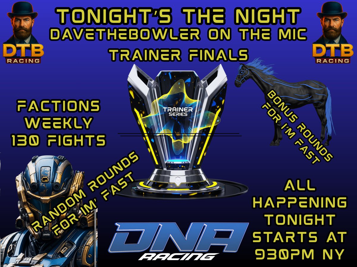 🎉 TONIGHT'S THE NIGHT! 🎉 Join <a href="/DaveThebowler/">Dave TheBowler</a> for the epic #TrainerFinals! 🏆 <a href="/DNARacing2023/">DNA Racing</a>  brings Factions Weekly 130 Fights, &amp; the I'm Fast #Rounds! 🤖🐎 Catch the #GamingCommunity #LiveStream at 9:30PM NY! 🚀
twitch.tv/davethebowler

#Esports