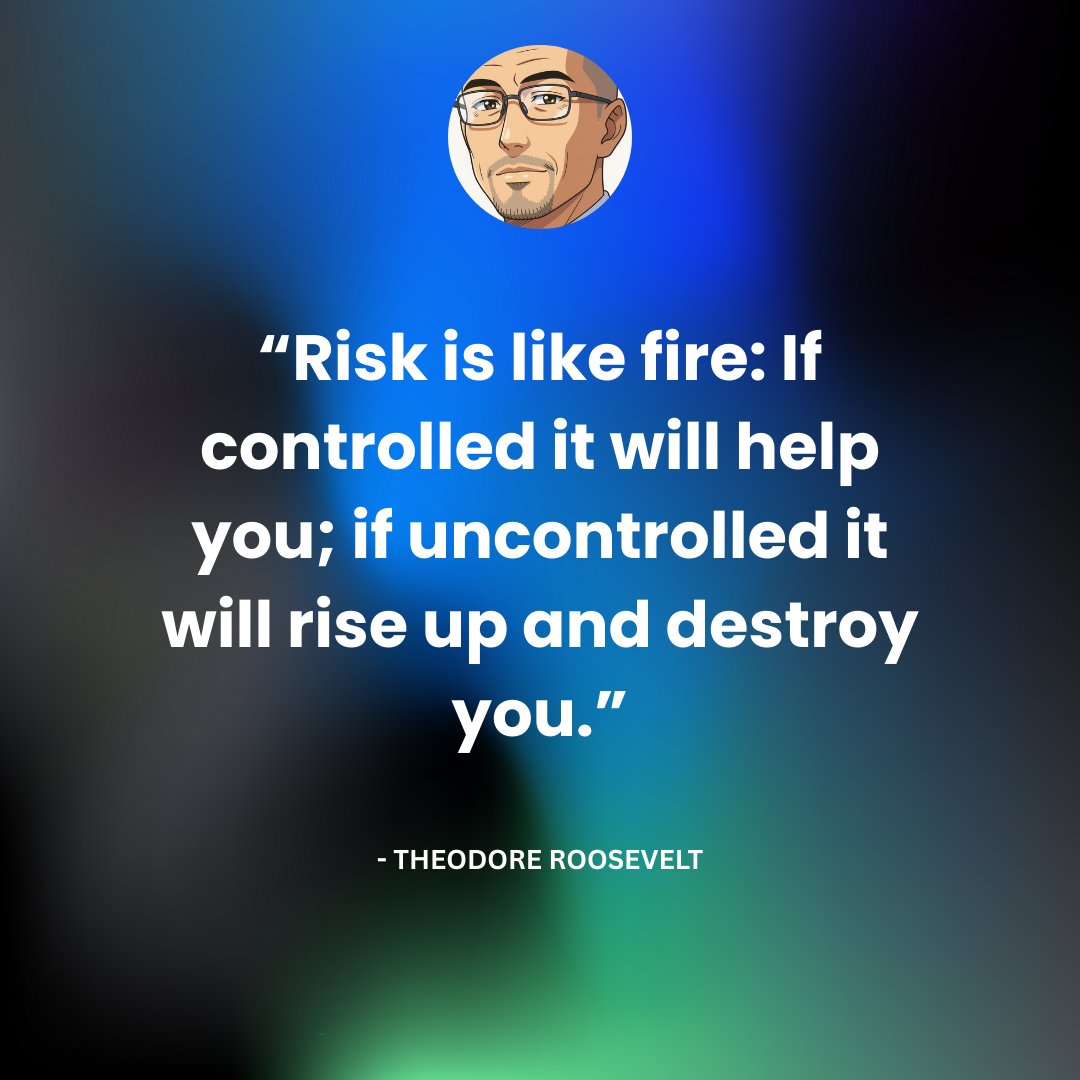 Theme: Risk as Opportunity

Theodore Roosevelt, the president whose wisdom fits trading, compares risk to fire for young traders. Uncontrolled, it burns—control it with sizing, position monitoring, and timely exits to harness its power. This mastery turns potential destruction
