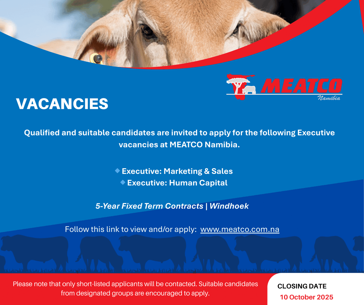 We are Hiring!
Join our Executive Team
For full adverts: meatco.com.na
Closing date: 10 October 2025
#Meatco4Nam #ExcoTeam #EmploymentCreator
Note that the CEO NCA vacancy, has been withdrawn until further notice. We apologise for the inconvenience this may have caused.