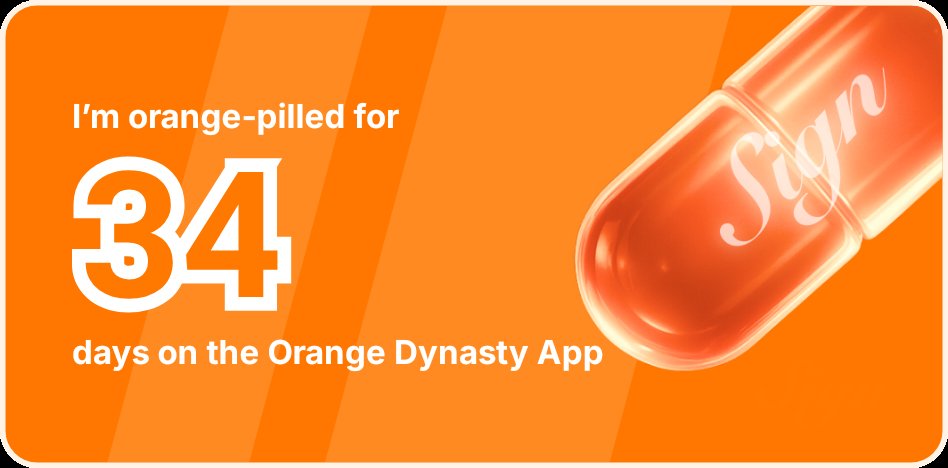 I've been Orange-Pilled and Seeing Signs for 34 days 👀🧡🐉.Join the app and be a better version of yourself!
orange.sign.global/app?user=RZUV9…

34days and counting 
Sign is forever 🧡🧡♾️ 

<a href="/sign/">Sign 🧡👀</a> 
<a href="/ethsign/">Sign</a> 
<a href="/0xzoe_im/">Zoe Chen 🧡👀</a> 
<a href="/realyanxin/">Xin (Shin) Yan 閻欣</a> 
<a href="/Tajudeen_10/">Tajudeen 🔶</a>
<a href="/0xbossj/">0xbossj.sign 🧡👀</a> 
<a href="/Farmie_KIND/">Farmie 🧡👀</a> 
<a href="/shielacomia29/">🍊SHIE🧡SIGN</a>