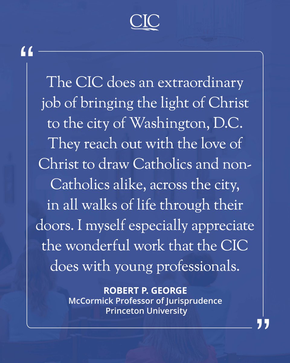 🌟 We are grateful for these kind words from <a href="/McCormickProf/">Robert P. George</a>, and for the chance to continue serving Catholics and seekers in our nation’s capital—especially the next generation of leaders. 🙏

#CIC #DCCatholic