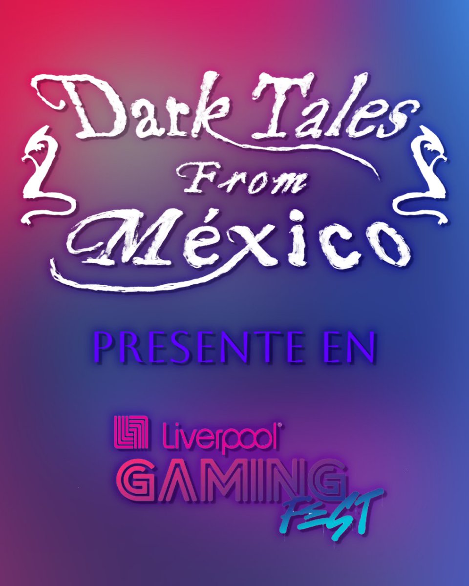 Dark Tales from México presente en Liverpool Gaming Fest Crafter- Indie 2025 #liverpoolgamingfest #indiegames