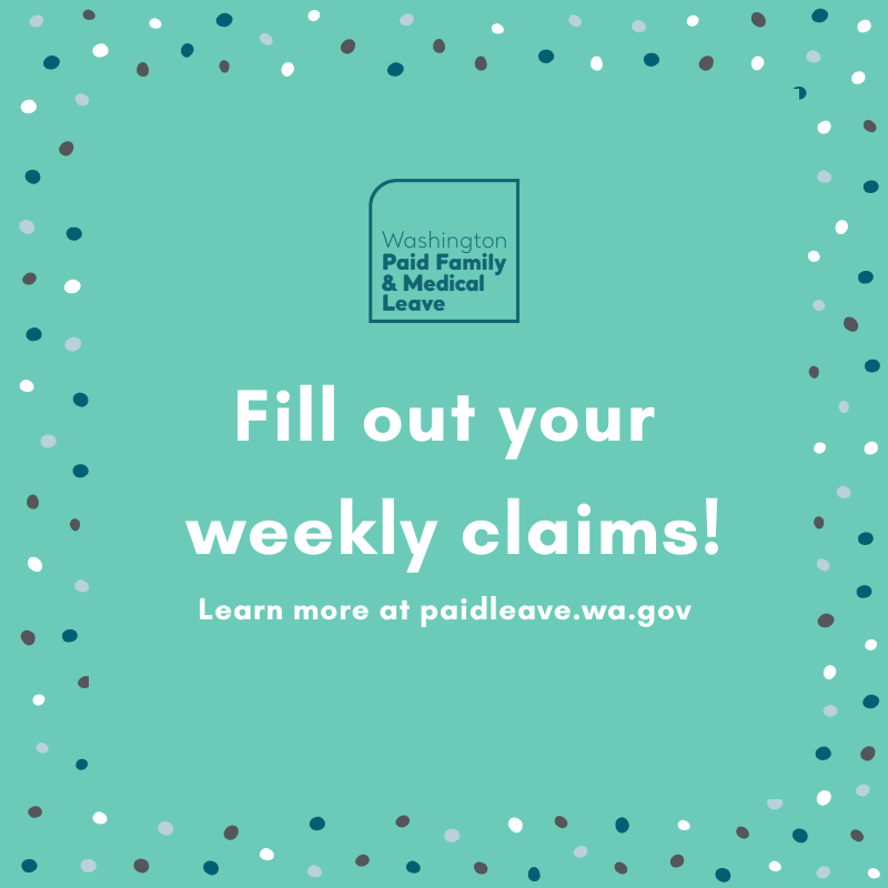 PaidLeaveWA's tweet photo. Weekly claims are how you get paid once your leave begins. You can file weekly claims as soon as your application is approved. Learn more: https://t.co/EayN2V1FiP https://t.co/FGmeW2da3r