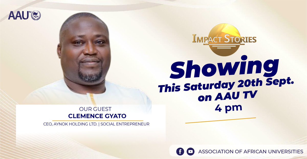 This week, features Clemence Gyato, CEO of Aynok Holding Ltd. and social entrepreneur.
Join us as he shares his inspiring journey of leadership and resilience

Showing: Saturday, 20th September
Time: 4:00 PM
Channel: AAU TV

#ImpactStories #AAUTV #Leadership #AfricanExcellence
