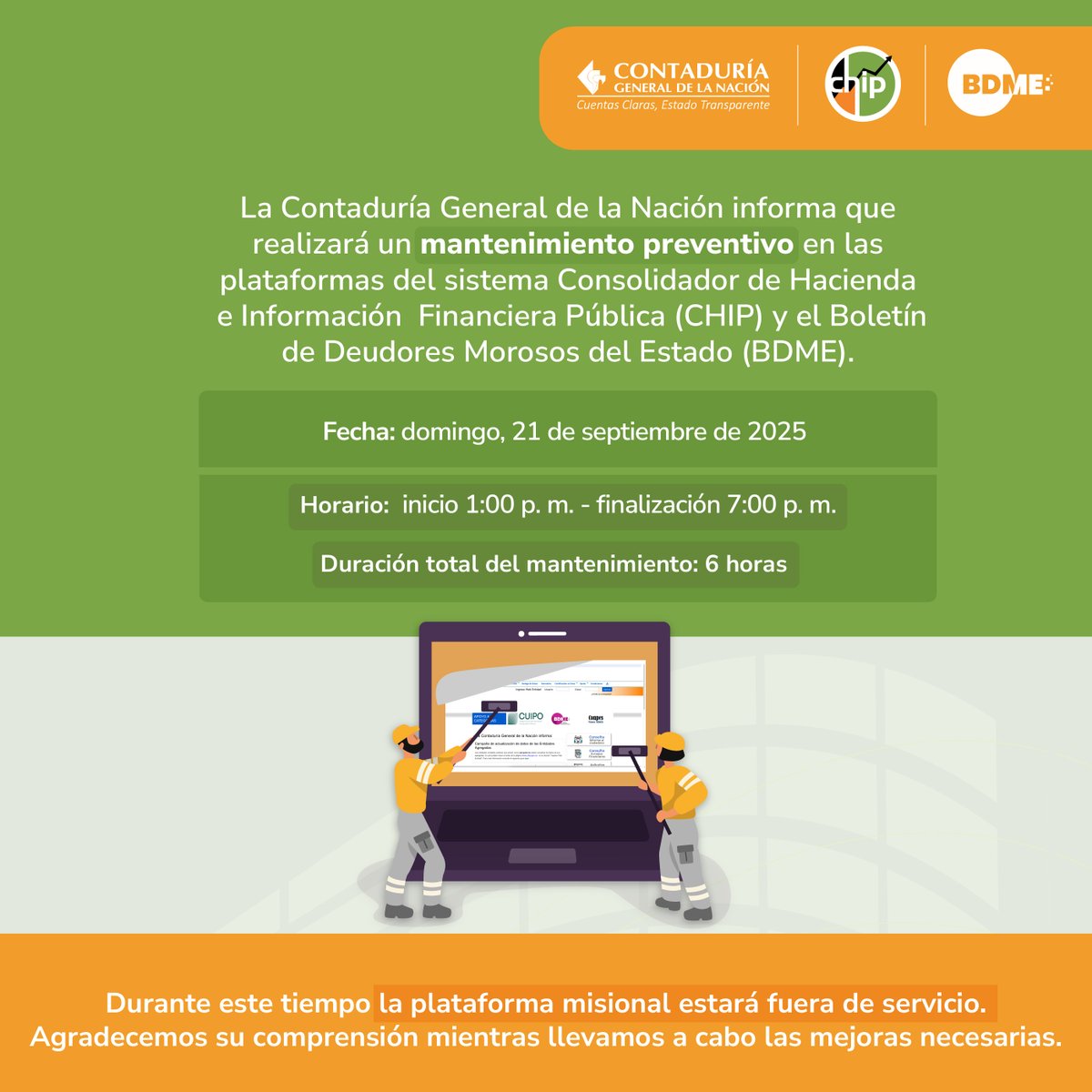 Con el fin de prevenir fallas y mantener actualizadas las plataformas misionales y de comunicaciones, el domingo 21 de septiembre de 2025 se realizará un mantenimiento programado que ocasionará indisponibilidad temporal en algunos servicios.