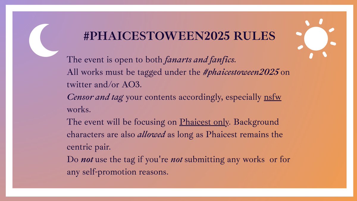 #phaicestoween2025 #phaicest 
Prompts and Rules !!

It was so trick-y to include everyone's ideas but also keep everything more generic for the creativity.

We hope this Halloween season will be a special one to the 𖤓 ☾ ◐ ✧ nation !