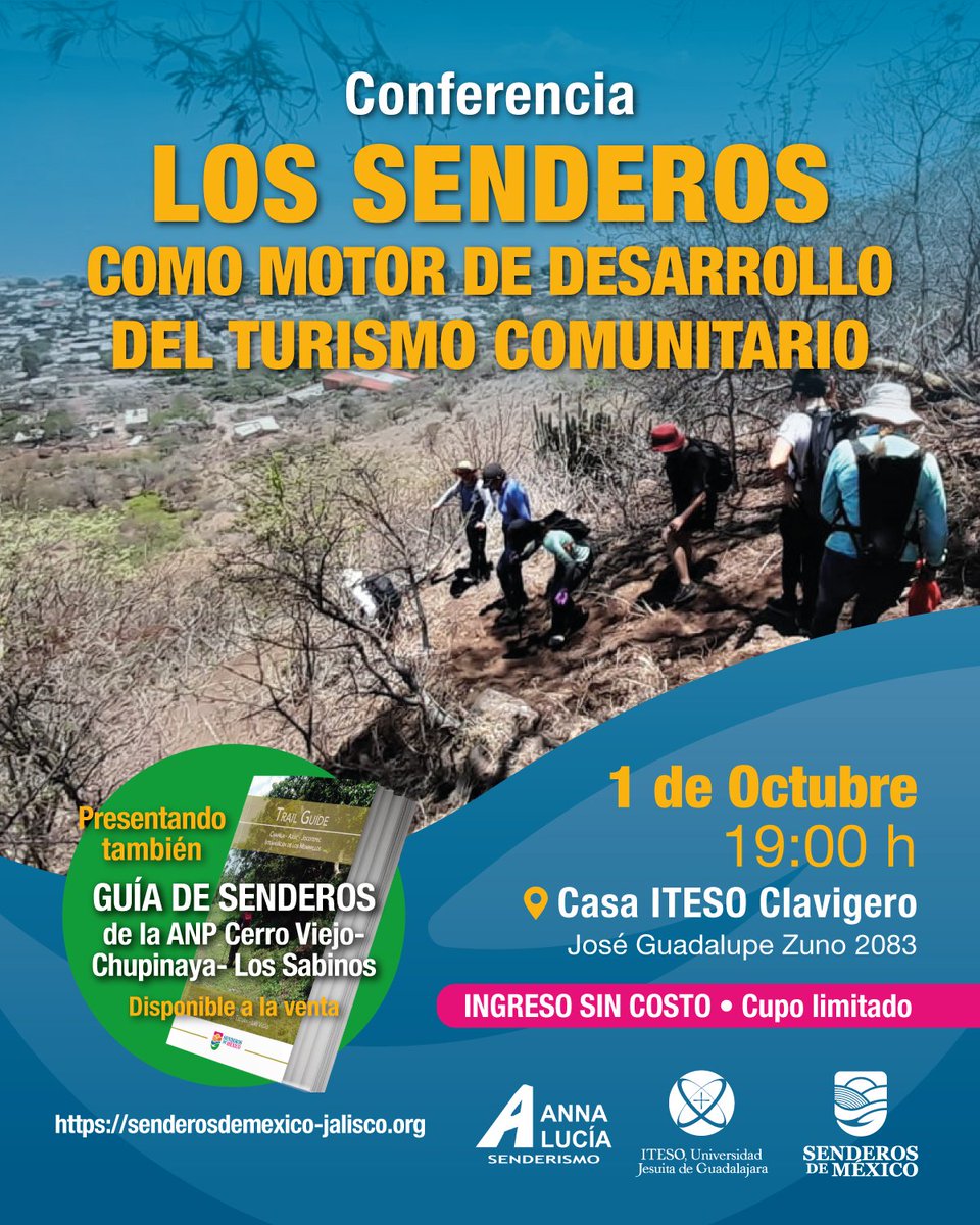 SenderosMx's tweet photo. Acude el 1 de octubre a la conferencia: Los senderos como motor de desarrollo del turismo comunitario.
La cita es en la Casa ITESO Clavigero a las 19:00 h y el ingreso es sin costo, ¡pero llega temprano porque el cupo es limitado!
¡También presentaremos nuestra guía de senderos! https://t.co/u17ecWflrd