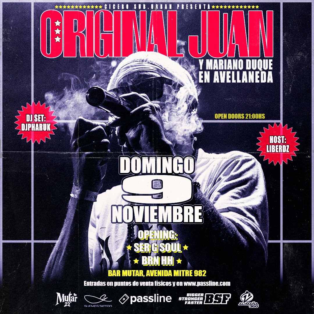 🚨 ORIGINAL JUAN, uno de los tipos + raperos del mundo, llega a Avellaneda con <a href="/marianoduquebsf/">marianoduquebsf</a> – BSF TOUR 🚨

📍<a href="/barmutar/">Barmuta</a> | Dom 9/11 | 21 hs
🔥 Aperturas: <a href="/sergsoul/">Sergio tu padre</a> x <a href="/facuthea/">tw viejo </a> // <a href="/brnhh/">Hello its me</a> x @djkeras
🎧 DJ: <a href="/djpharuk/">Dj Pharuk</a>
🎟️ Preventa en <a href="/passline/">Jack Reinhardt</a> | Sorteo de entradas y premios
#BSFtour