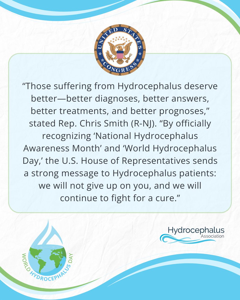 We are grateful to Congressman Chris Smith &amp; <a href="/RepLloydDoggett/">Lloyd Doggett</a> for introducing a resolution in the U.S. House of Reps to recognize &amp; establish National Hydrocephalus Awareness Month &amp; World #Hydrocephalus Day in 2025! chrissmith.house.gov/news/documents…

#HAM2025 #WorldHydrocephalusDay