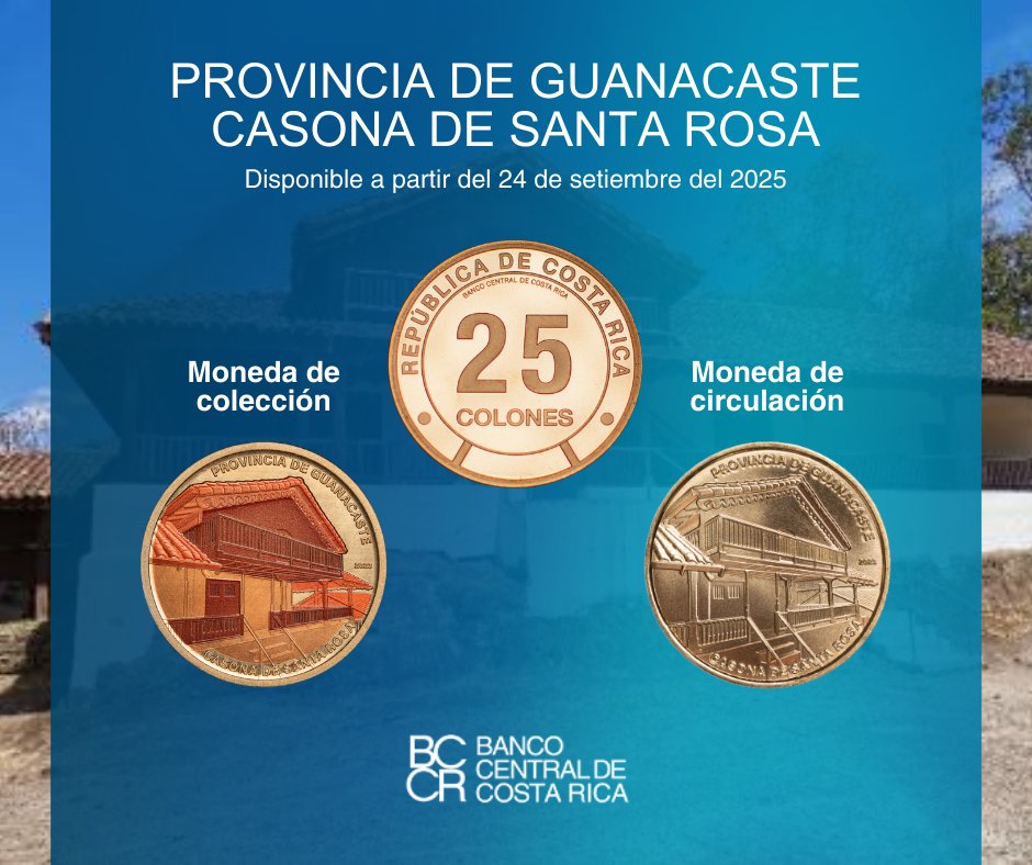 🏛️ La Casona de Santa Rosa, símbolo de valentía y libertad, ahora vive en la nueva moneda de ₡25.

📅 Disponible desde el 24 de setiembre para conocerla, coleccionarla y rendirle homenaje.

 📲 Descubra todos los detalles en este comunicado de prensa:  ow.ly/AWci50WZHjo
