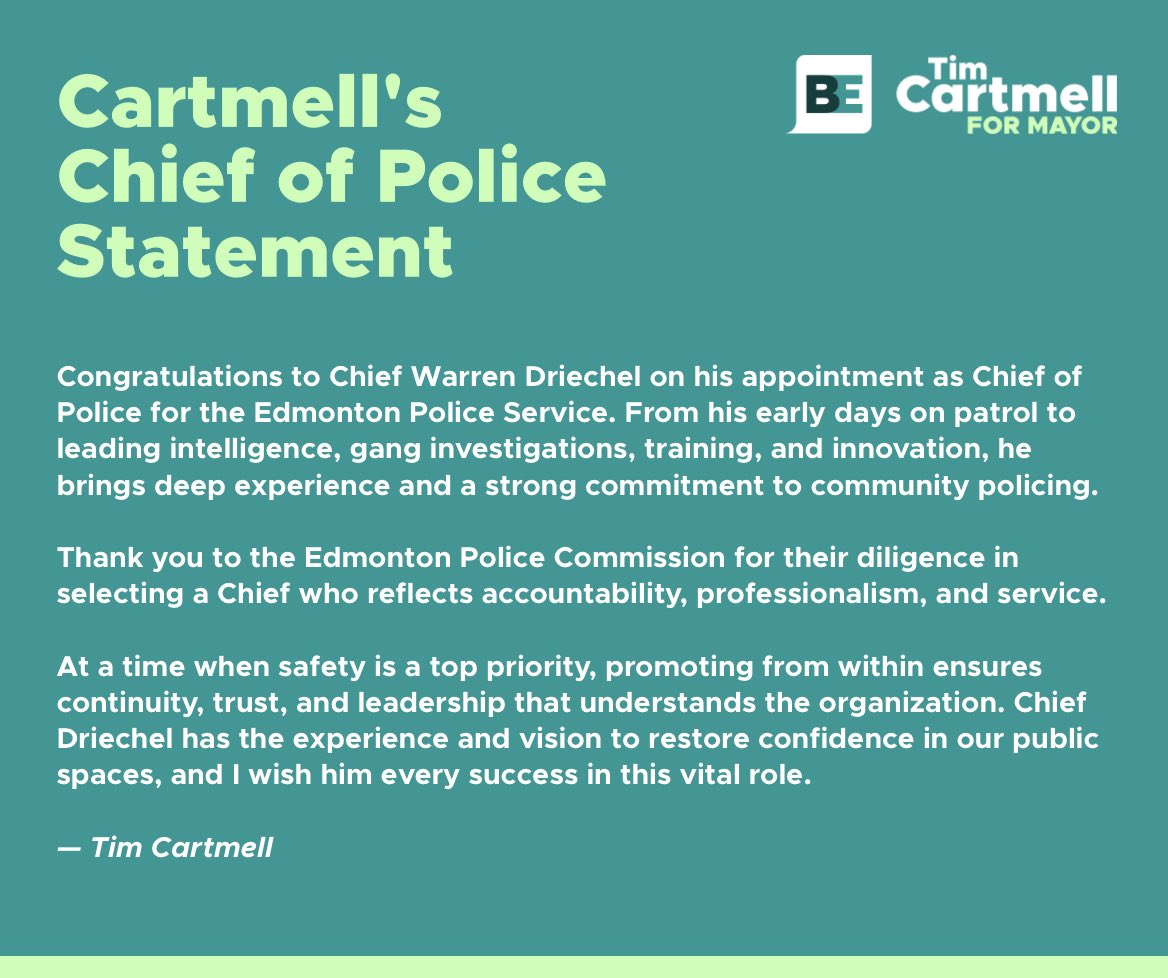 I offer my heartfelt congratulations to Chief Warren Driechel on his appointment as Chief of Police for the Edmonton Police Service.