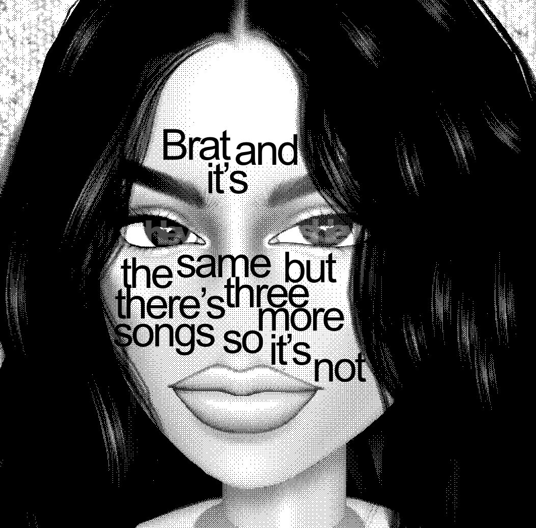 Brat and it’s the same but there’s three more song’s so it’s not 

Out september 26

Pre-order 
available now 

Prod. by <a href="/EMTOWNGLOBAL/">EUPHORIA</a>