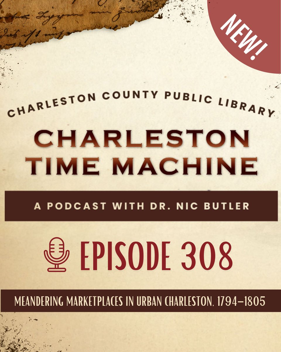 ChasCoLibrary's tweet image. NEW Charleston Time Machine episode!
Episode 308: Meandering Marketplaces in Urban Charleston, 1794–1805

Listen now: bit.ly/4mrjHxZ