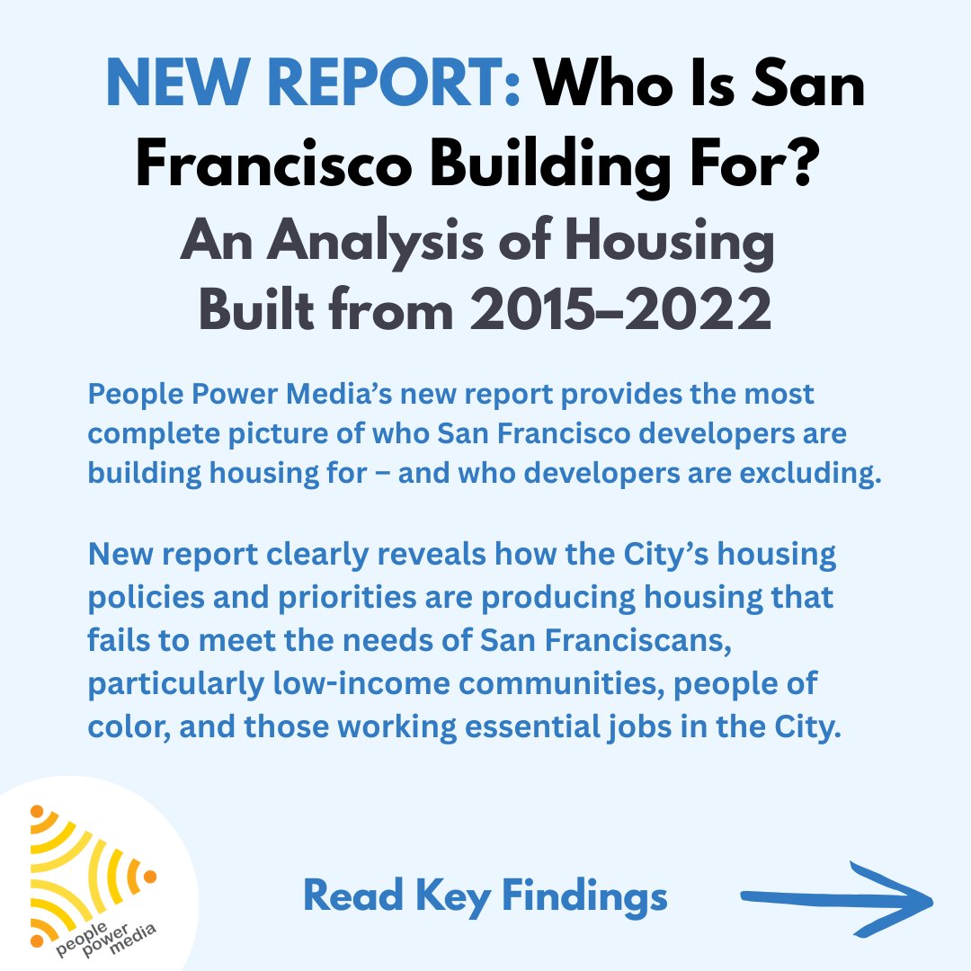 PeoplePowMedia's tweet photo. We are so excited to launch our NEW REPORT, in partnership with the @antievictionmap, titled "Who Is San Francisco Building For? An Analysis of Housing Built from 2015–2022." Read our key findings and download the full report: https://t.co/57QBGvQttE #WhoIsSFBuildingFor https://t.co/hMy5xscK2p
