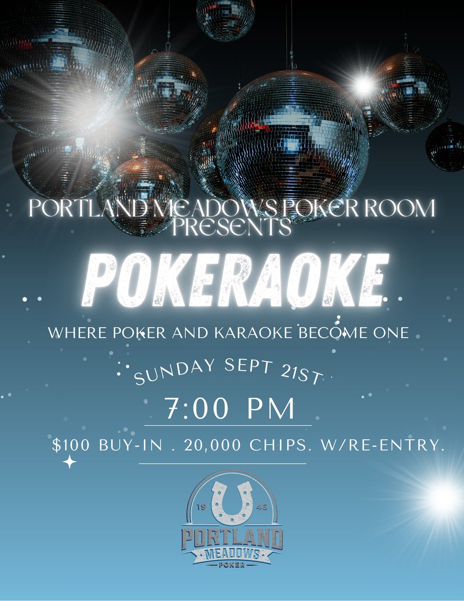 POKERAOKE – Where Bluffing Meets Melodies all at once!
Get ready for a one-of-a-kind tournament experience at Portland Meadows Poker Room… Pokeraoke!
When it’s your turn to sing, we’ll bring the mic right to your seat—because here, poker and karaoke become one tonight!