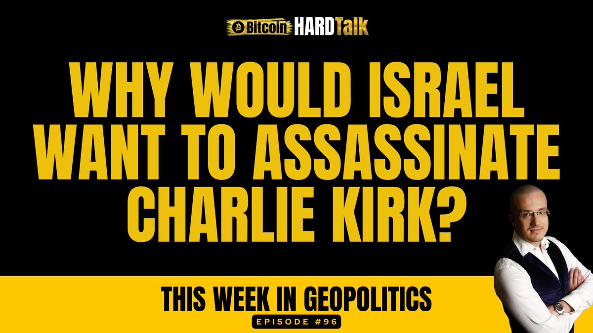 ▶️ Watch: Why Would Israel Want To Assassinate Charlie Kirk? | This Week In GeoPolitics | BitcoinHardTalk Episode 98

youtu.be/CUk5u4rzIcY