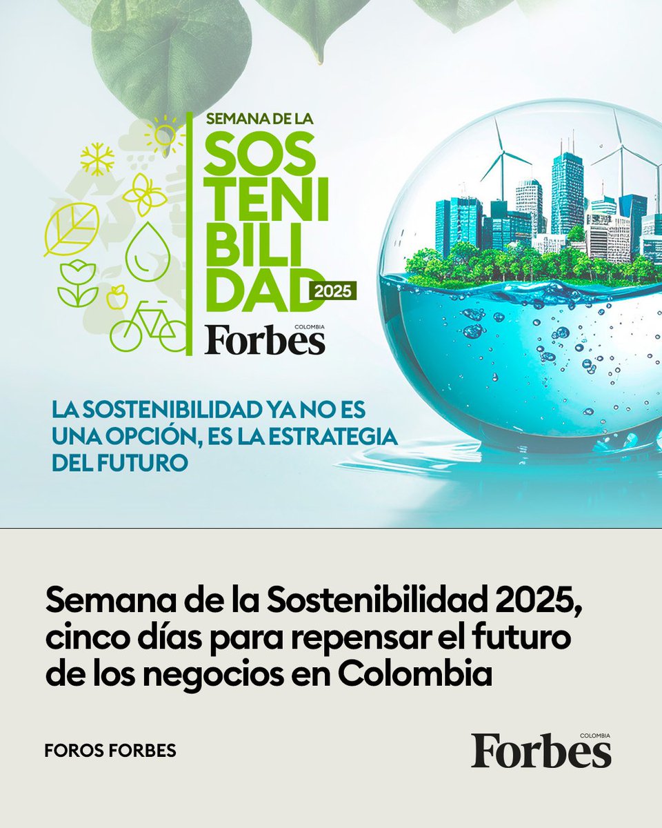 Del 22 al 26 de septiembre, Forbes Colombia reúne a presidentes, expertos y empresas líderes para debatir cómo la sostenibilidad está transformando la economía. Regístrese gratis y participe en la Semana de la Sostenibilidad 2025. 👉f.mtr.cool/ioythwtugu