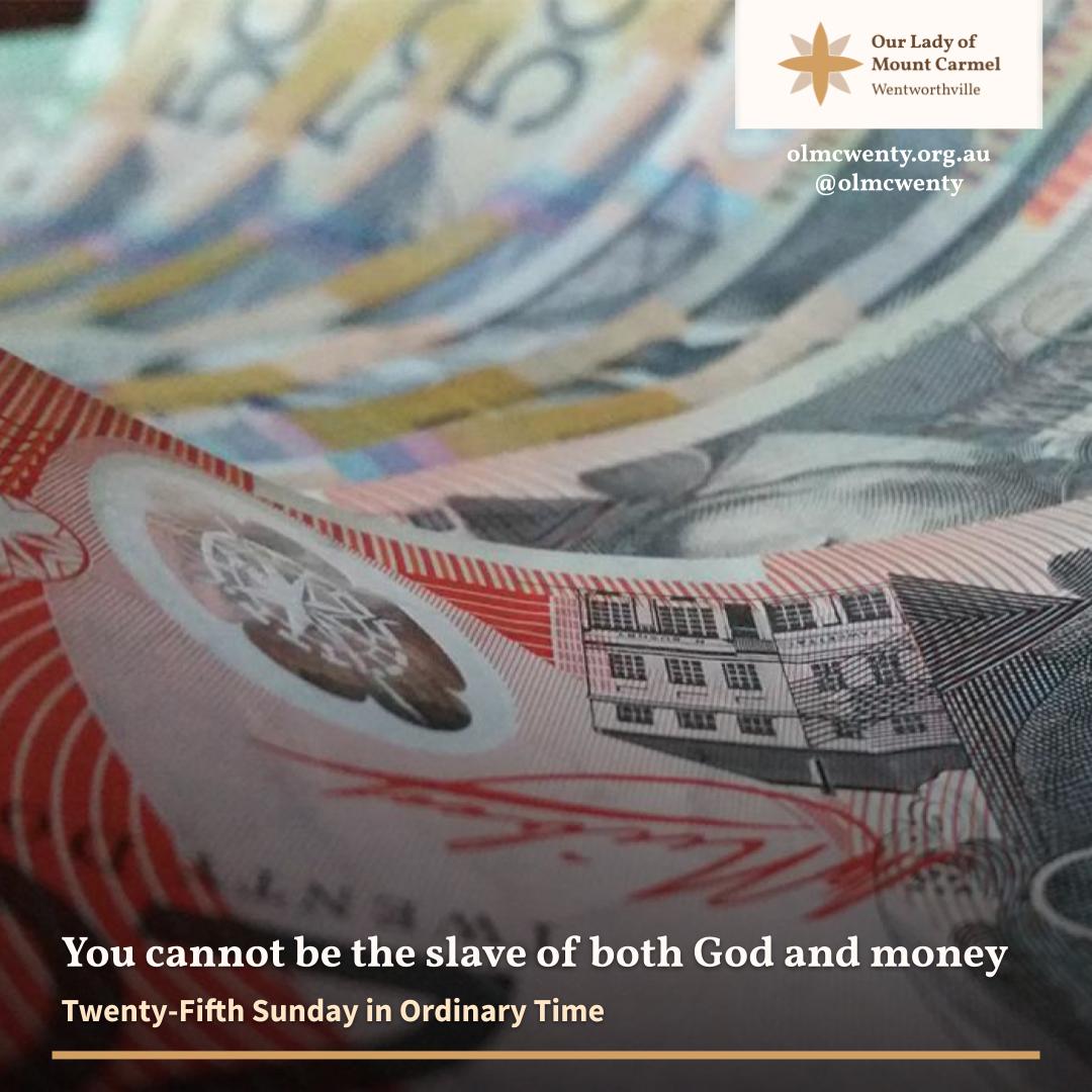 It is easy to get caught in the trap of becoming a slave to what doesn't come from God, like money, power &amp; social status. Sooner or later, though, we will find that they do not bring true wealth. Do I act with integrity &amp; put God at the centre of all that I do? #Sunday #Gospel