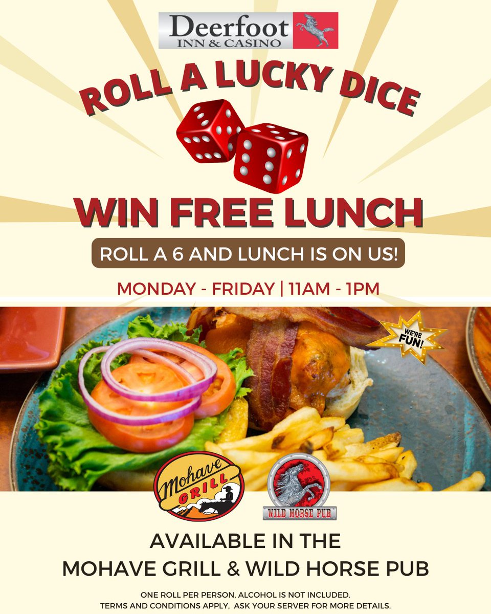 🎲✨ Feeling lucky at lunch?
Dine with us at Mohave Grill or Wild Horse Pub for your chance to WIN a FREE LUNCH!

Here’s how
👉 Roll our lucky dice between 11AM–1PM, Monday to Friday
👉 If you roll a 6, your lunch is on us!🍴 Walk-ins welcome or call ahead to reserve your table.