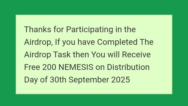 🎉 Nemesis Short Airdrop Alert! 🎉

Grab your FREE NEMESIS tokens and join the next phase of our journey!

🗓 Distribution Date: 30th September 2025
💰 Tokens per Participant: 300 NEMESIS

Claim Now : nemesiscoin.io/airdrop
#Crypto #Trending  #Grok