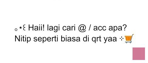 🩷 nyari apa kak :3