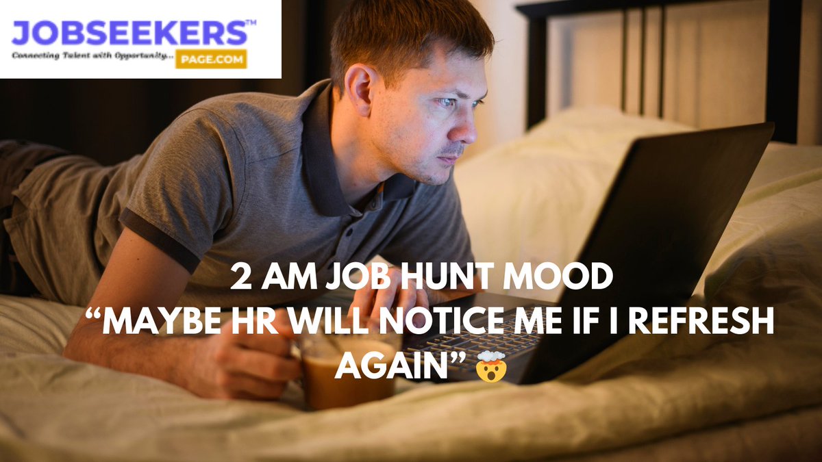 AnushkaPan544's tweet image. Me applying for jobs at 2 AM: 🌙  
Me at 2:05 AM: “Maybe HR will notice me if I refresh again” 🤯😂  
#JobSeekersPage #JobSearchLOL #CareerHumor #Relatable

👉🏻jobseekerspage.com