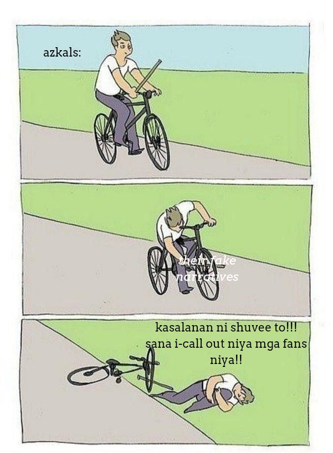 ganitong-ganito kayo oh. tigilan niyo na sana yang victim complex niyo. ang tanga lang na sa amin ang sisi kapag nasaktan kayo sa own narratives niyo hahaha