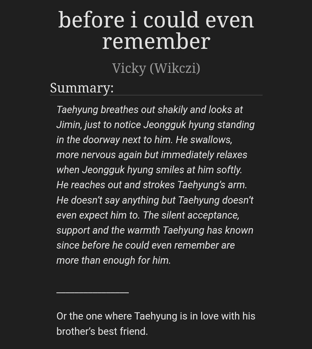 r. scheduled posts (@hyyhblissx) on Twitter photo #tkblissxrecs🏷
before i could even remember by <a href="/vicky_kthjjk/">✨(ꪜ)ICKY⁷ saw SOPE 🥹✨</a>
perfect! thats how i describe it... a "i-love-my-brother's-bff" fic with unrequited love that turns into the most wholesome journey.
archiveofourown.org/works/43059213 #tkblissxrecs🏷
before i could even remember by <a href="/vicky_kthjjk/">✨(ꪜ)ICKY⁷ saw SOPE 🥹✨</a>
perfect! thats how i describe it... a "i-love-my-brother's-bff" fic with unrequited love that turns into the most wholesome journey.
archiveofourown.org/works/43059213