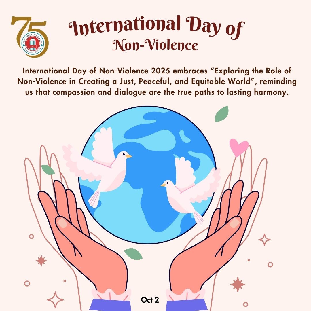 🕊️✨ On International Day of Non-Violence, let us embrace peace, compassion, and dialogue as the true foundations of a just and equitable world. 🌍
#InternationalDayOfNonViolence #PeaceForAll #usoat75
