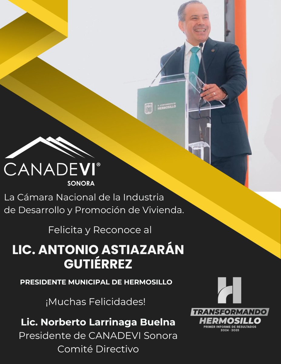 La <a href="/CanadeviSonora1/">Canadevi Sonora</a>  Felicita y reconoce al Presidente Municipal de Hermosillo <a href="/tonoastiazaran/">Antonio Astiazarán</a> por su primer informe de Gobierno 2024 - 2025.