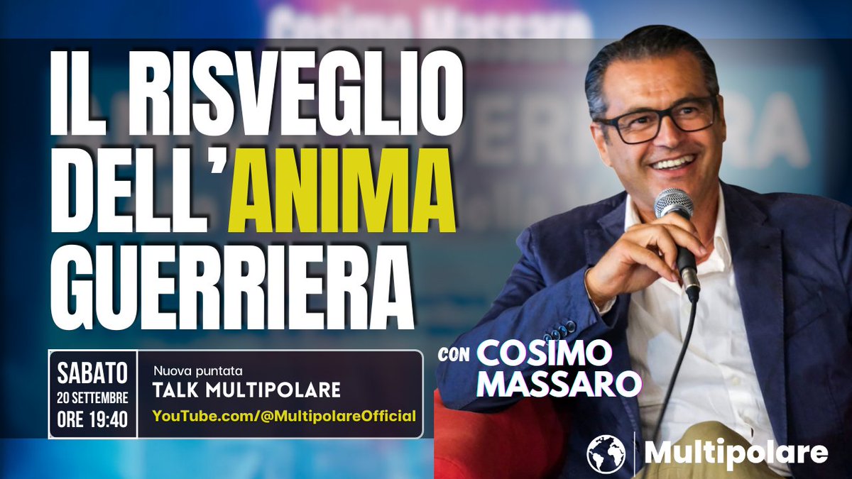 Multipolare_'s tweet photo. Nuova Premiere di Talk Multipolare! 📚 Sabato 20/09/2025, ore 19:40, Cosimo Massaro presenta: Anima Guerriera. Spiritualità, verità e lotta al globalismo. Non mancate! #TalkMultipolare #AnimaGuerriera #Multipolare 
https://t.co/tsSAfXIByn https://t.co/n7ziRVclDP