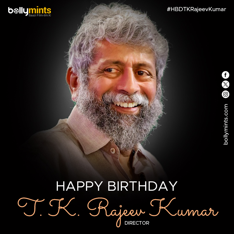 BollyMints's tweet photo. Wishing A Very Happy Birthday To Director #TKRajeevKumar Ji !
#HBDTKRajeevKumar #HappyBirthdayTKRajeevKumar https://t.co/4qWpYURwEr