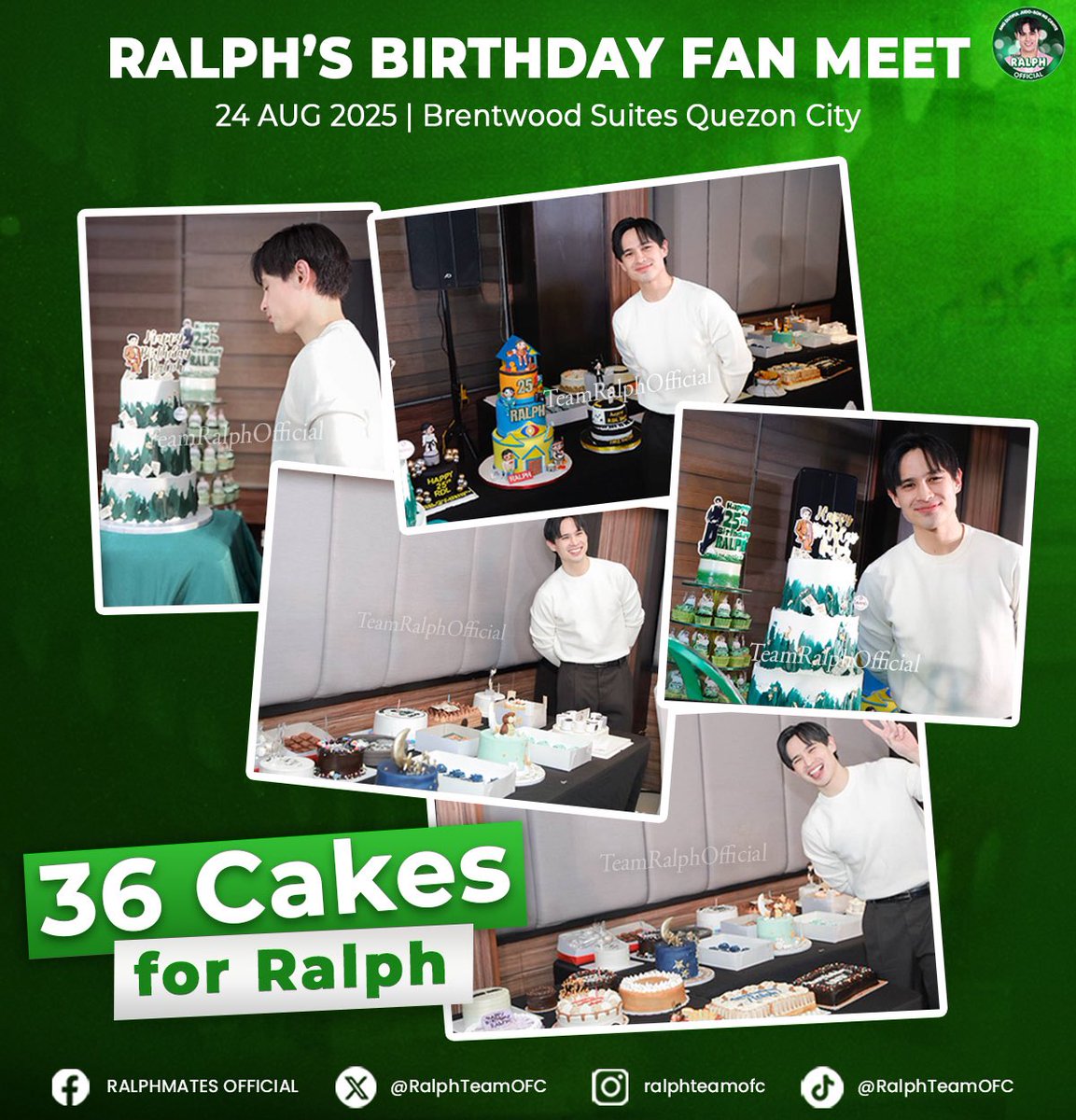 [RALPH’S BIRTHDAY FAN MEET SNAPS📸]

FROM 25 to 36 BIRTHDAY CAKES? ATAKE!🎂

A huge thank you to all amazing sponsors! You truly made our birthday fan meet extra special with those delicious cakes. We appreciate your generosity so much!💚🫶

Why not showcase a picture of your