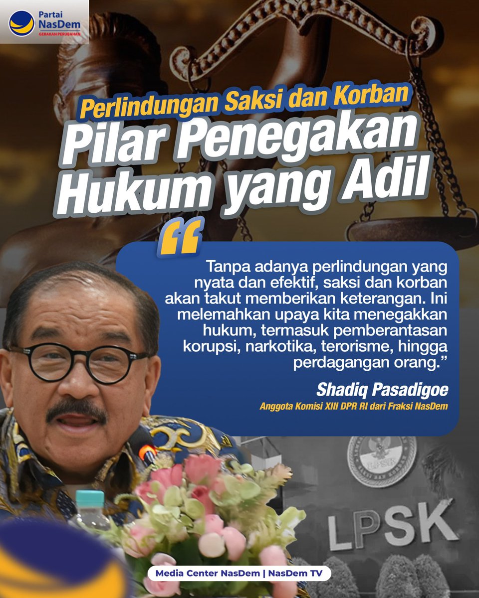 NasDem's tweet photo. Anggota Komisi XIII DPR RI dari Fraksi Partai NasDem, M Shadiq Pasadigoe, mengatakan perlindungan saksi dan korban merupakan pilar utama penegakan hukum yang berkeadilan.

Untuk itu, melalui revisi UU No.13/2006 tentang Perlindungan Saksi dan Korban, Shadiq mendorong penguatan peran Lembaga Perlindungan Saksi dan Korban (LPSK).
Ia menyoroti beberapa poin krusial yang perlu masuk dalam revisi UU tersebut. Diantaranya, kewajiban koordinasi aparat penegak hukum dengan LPSK melalui SOP yang jelas dan mengikat. Perluasan cakupan perlindungan, tidak hanya kasus korupsi, narkotika, atau HAM berat, tetapi juga tindak pidana umum yang menimbulkan ancaman serius.

#PerlindunganSaksidanKorban
#Saksi
#korban