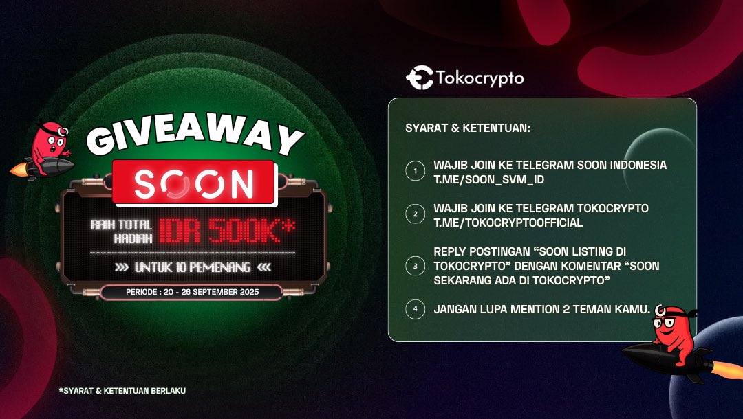 Tokocrypto's tweet photo. 🚀GIVEAWAY spesial listing SOON di Tokocrypto! 🎉
Total Hadiah IDR500K* untuk 10 Pemenang 🎉

Cara ikutannya gampang banget:
1️⃣ Wajib join ke Telegram SOON Indonesia👉🏻 https://t.co/3VCkwi41QI 
2️⃣ Wajib join ke Telegram Tokocrypto 👉🏻 https://t.co/Tw9ejdKlLZ
3️⃣ Reply postingan ini 👉🏻 https://t.co/vTLUdBSjra dengan komentar “SOON sekarang ada di Tokocrypto”
4️⃣ Jangan lupa mention 2 teman kamu ya, Tokonauts👨🏻‍🚀
📅Periode 20 - 26 september 2025 🚀

Info lengkap cek di https://t.co/DtSrF2JStf 

Jangan sampai kelewatan ya, Tokonauts👨🏻‍🚀