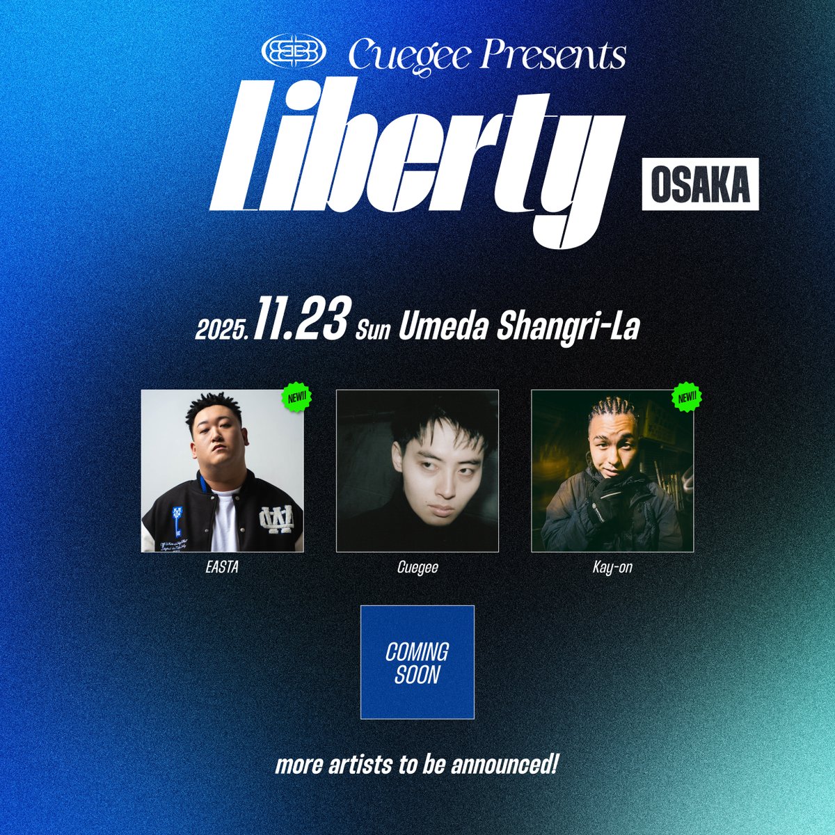 ／
#Cuegee 初主催イベント
「Liberty」
第一弾出演者発表!!!
＼

📍【東京】Spotify O-nest
saku
Joe Cupertino

📍【大阪】梅田Shangri-La
EASTA
Kay-on

🎫LEncore先行、ローソンプレリクエスト会員先行 受付中！
🗓️ 受付期間：～9月28日(日)23:59

🔗 詳細
cuegee.jp/News/26727