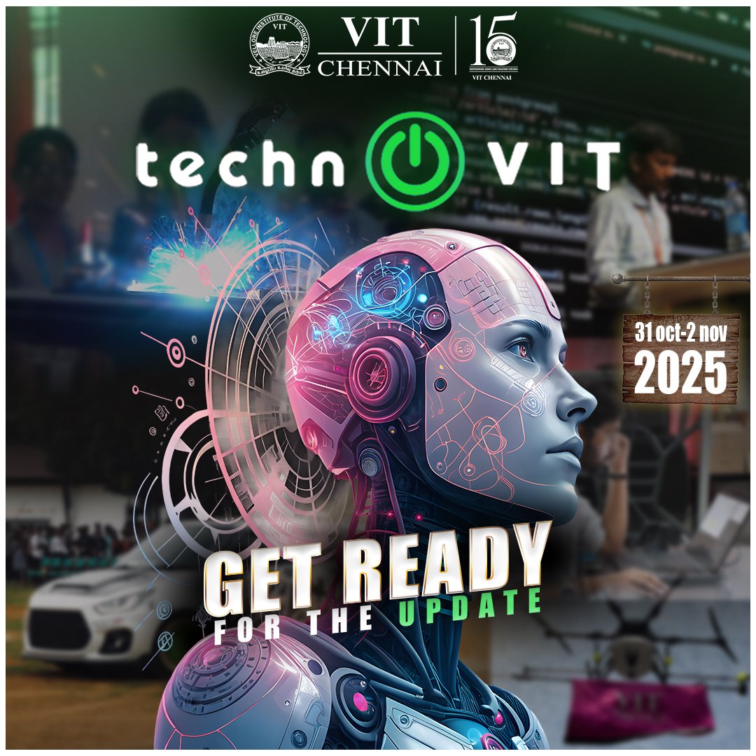 ChennaiVit's tweet image. The wait is over!

VIT Chennai proudly presents technoVIT 2025, the ultimate fusion of technology, innovation, and creativity!

📅 Dates: 31st October – 2nd November 2025

#technoVIT2025 #VITChennai #InnovationUnleashed #technicalevent