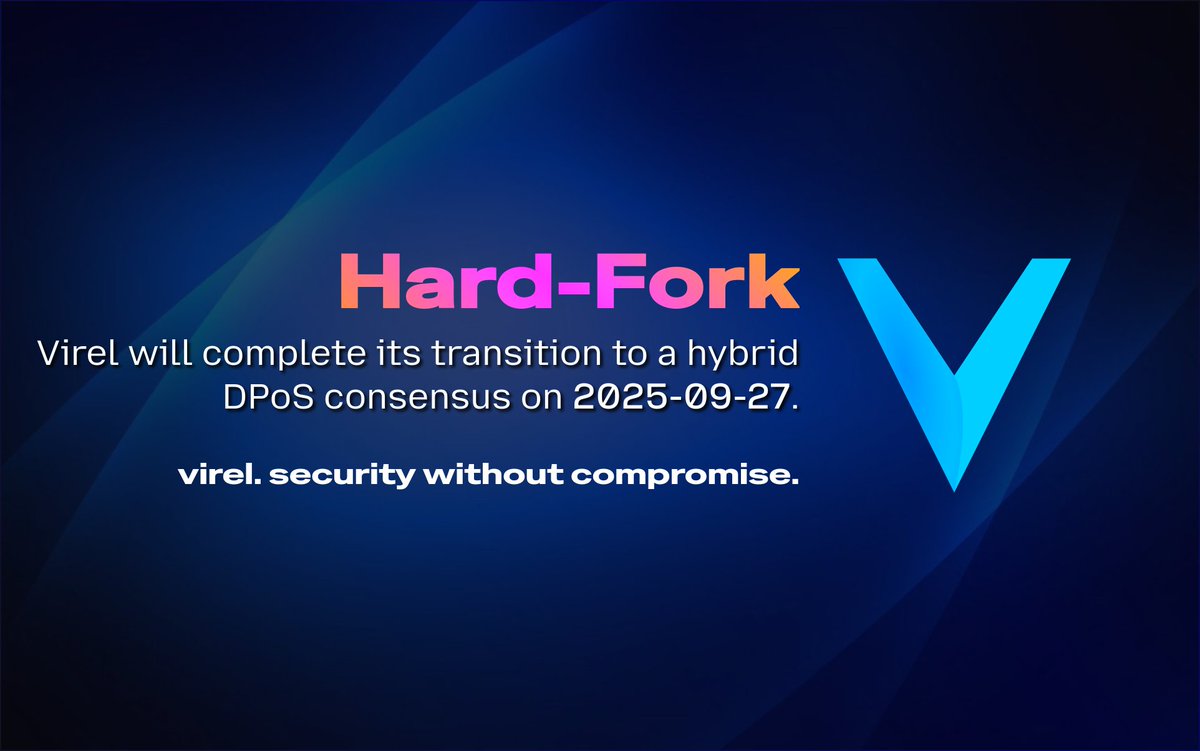 virelprotocol's tweet image. Virel hard-forks on 2025-09-27. That day will mark a new era for the most secure blockchain with near instant confirmations.