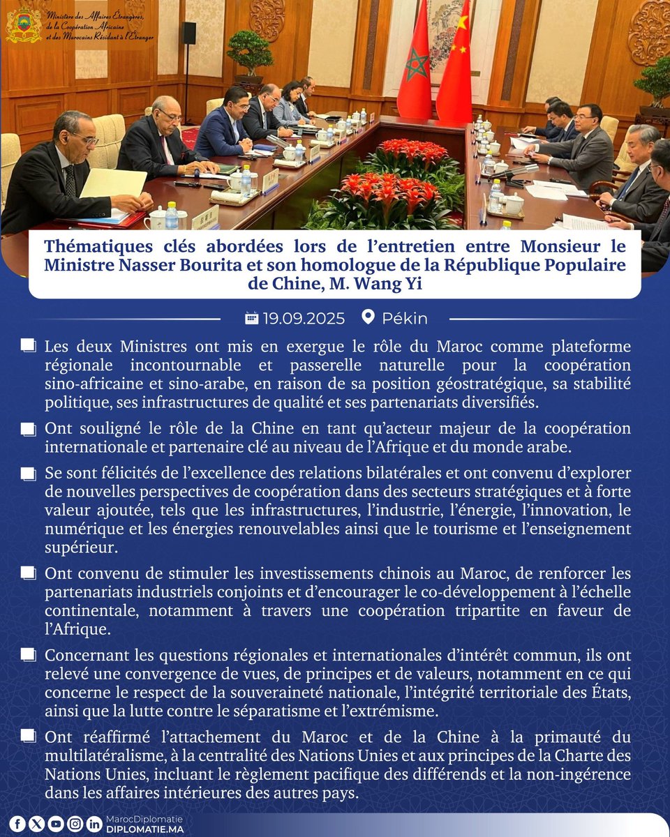 Thématiques clés abordées, hier, à Pékin, lors de l’entretien entre Monsieur le Ministre Nasser Bourita et son homologue de la République Populaire de Chine, M. Wang Yi