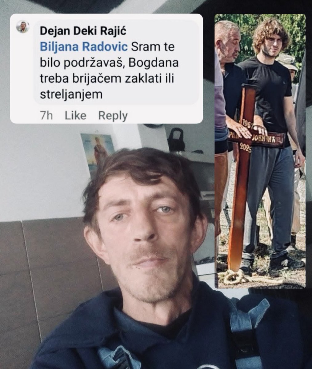 Učinimo ga poznatim! #pamtimo 

Dejan Rajić iz Majdanpeka je napisao da Bogdana Jovičića, studenta koga su lancima zavezanog doveli na očevu sahranu treba ,,streljati ili zaklati,,

Pravnici, da li se ovo karakteriše kao poziv na ubistvo?

Dejanov FB: facebook.com/share/19uSP2Wn…