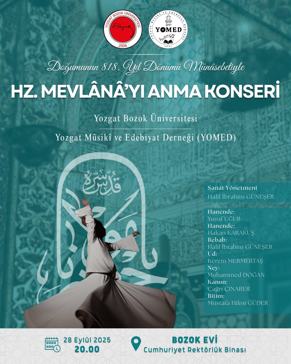 yomed66's tweet photo. Doğumunun 818. yıl dönümü münasebetiyle düzenleyeceğimiz Hz. Mevlânâ’yı Anma Konseri’ne davetlisiniz. 

📍Bozok Evi Cumhuriyet Rektörlük Binası
🗓️28 Eylül 2025
⏰ 20:00

#yozgat https://t.co/oJIiS9Qh0m